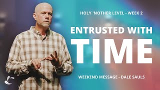 Entrusted with Time  Dale Sauls  Life Springs Church [upl. by Esteban590]