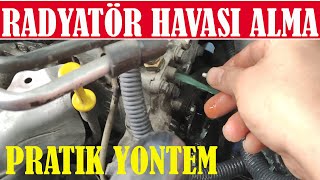 Araç Radyatör Havası Nasıl Alınır Antifriz Motor Suyu Havası Nasıl Alınır [upl. by Adnomar]