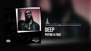 Phyno and Fave  Deep Official Audio [upl. by Hillel]