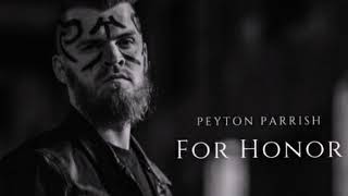 Peyton Parrish  For Honor Viking chant  Lyrics Video [upl. by Cousins]