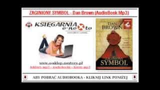 ZAGINIONY SYMBOL  Dan Brown AudioBook Mp3 czyta Jacek Rozenek [upl. by Nacim]