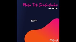 Module 6 from Master Tech Standardization with ETSI [upl. by Omrellig493]