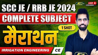 Complete Subject 1 Video  Irrigation Engineering  Marathon 1  CE  SSC JE 2024 amp RRB JE 2024 [upl. by Hteik]