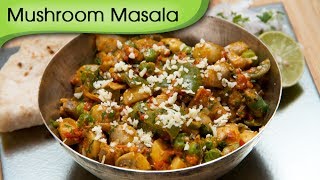 Mushroom Masala  Easy To Make Vegetarian Homemade Curry Recipe By Ruchi Bharani [upl. by Intosh940]