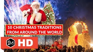 10 Wonderful Christmas Traditions From Around The World [upl. by Anglim]