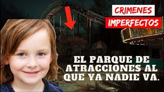 Crimenes Imperfectos  El Parque de Atracciones  Documental Historia 2024 [upl. by Grand]