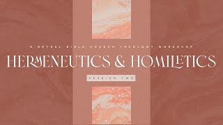 Hermeneutics amp Homiletics Course  Session 2 [upl. by Davita284]