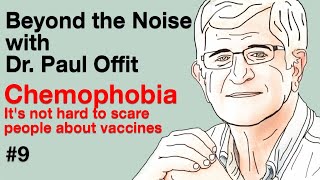 Beyond the Noise 9 Chemophobia  Its not hard to scare people about vaccines [upl. by Gabriellia]