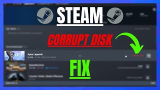 How to Fix Steam Corrupt Disk Error A StepbyStep Guide [upl. by Aicenat295]