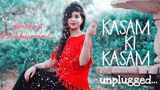 Unplugged  Kasam Ki Kasam Hai Kasam Se  album song  Mai Prem Ki Deewani Hoon  Track Nikhil Jain [upl. by Yve]