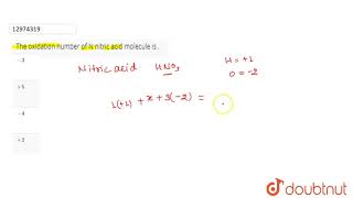 The oxidation number of N nitric acid molecule is [upl. by Marvella]