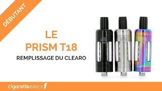 REMPLISSAGE DU CLEAROMISEUR PRISM T18 [upl. by Verine]