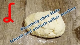 Pizzateig ohne Hefe  Schnell und einfach selber machen [upl. by Elva]