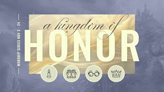 MW  A Kingdom of Honor  Honoring the Saints [upl. by Hook]