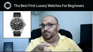 The Best First Luxury Watches For Beginners  Federico Talks Watches [upl. by Amri]