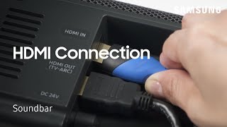 How to connect external devices to your Soundbar Using HDMI cables  Samsung US [upl. by Sixla]