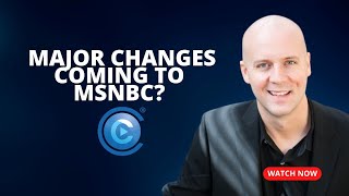 Major Changes Coming to MSNBC What is The Future of MSNBC After Comcast Spins It Off [upl. by Reinertson945]