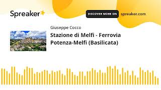 Stazione di Melfi  Ferrovia PotenzaMelfi Basilicata creato con Spreaker [upl. by Strade]