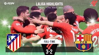 Atletico Madrid vs Barcelona  Laliga Highlights  17032024  EAFC 24 eafc24 [upl. by Quickman]