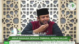 8 Hidup Bahagia Dengan Tawakal Kepada Allah  Ustadz Hamdi Al Bakry Lc [upl. by Einnej]