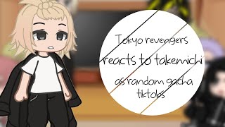 Tokyo revengers react to takemichi as random gacha tiktoks last part [upl. by Darach172]