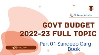 CH 10  GOVERNMENT BUDGET  PART 1  SANDEEP GARG BOOK  Macroeconomics CLASS 12th  EK NAYE KAKSHA [upl. by Atok]