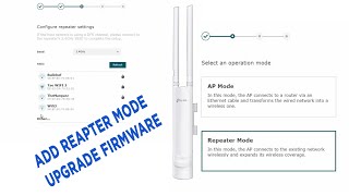 How to Add Repeater Mode to TPLINK EAP110 and Upgrade Firmware to Latest Version [upl. by Nehttam]