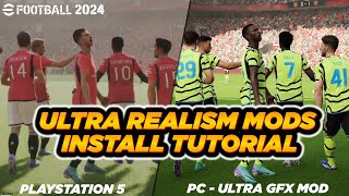 eFootball 2024™ Realism Mods Install Tutorial  Ultra GFX All Teams Kits Leagues amp Scoreboards [upl. by Byrdie]