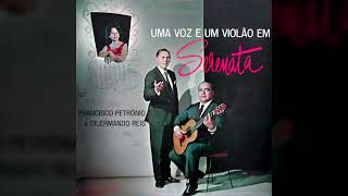 09 Vidas Mal Traçadas  Uma Voz E Um Violão Em Serenata 1962 Francisco Petrônio amp Dilermando Reis [upl. by Ramo]