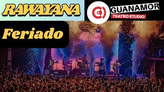 Rawayana  Feriado En vivo  Guanamor Teatro Studio Zapopan Jalisco México  28  SEP  2024 [upl. by Atniuq]