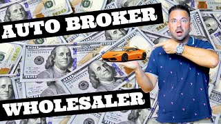 What is a Wholesaler  Auto Broker Flipping Cars 101 [upl. by Minnnie]