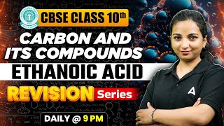 Ethanoic Acid  Complete Explanation  Carbon and Its Compounds Class 10  Vibhuti Maam [upl. by Imrots]