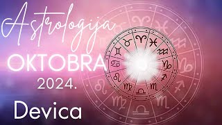 DEVICA  Astrologija Oktobra 2024 [upl. by Roddie]