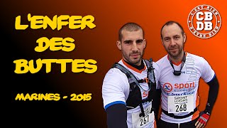 LEnfer des Buttes  Trail Marines 2015 [upl. by Aihtenyc]