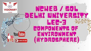 Unit1  Lecture 3  Hydrosphere  Environmental Studies  BA amp BCom NCWEB DelhiUniversity [upl. by Heinrick]