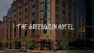 The Greenwich Hotel Review  New York  United States of America [upl. by Yellah]