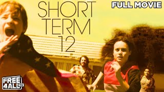 Short Term 12 Full Movie  Full Drama Movie  HD English Drama Movie  FREE4ALL [upl. by Notnilk]