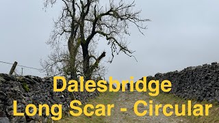 Dalesbridge Long Scar  Circular [upl. by Evod574]