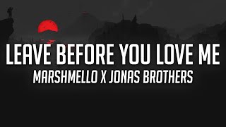 Marshmello x Jonas Brothers  Leave Before You Love Me Acoustic Lyrics [upl. by Frida357]