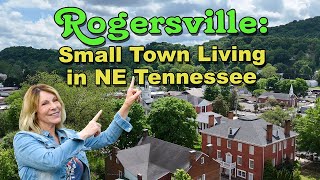 Rogersville Small Town Living in Northeast Tennessee [upl. by Nohcim391]