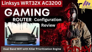 Linksys WRT32X AC3200 Gaming Router Review  Unboxing And configuration [upl. by Malena]