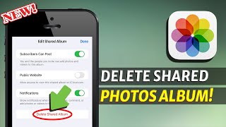 How to Delete Shared Photos Album on iPhone 2023 [upl. by Jake]