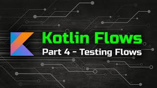 Unit Testing Flows  The Ultimate Guide to Kotlin Flows Part 4 [upl. by Pearl323]