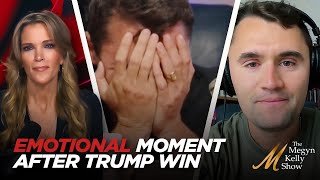 Megyn Kelly and Charlie Kirk Get Emotional Reflecting on Trumps Victory and Challenges He Overcame [upl. by Aydne482]