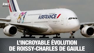 Lincroyable évolution de Roissy Charles de Gaulle [upl. by Nesyrb]