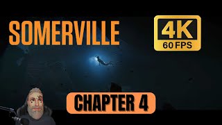 SOMERVILLE  Gameplay Walkthrough  CHAPTER 4  4K PC UHD 60fps [upl. by Samled511]