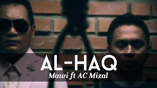 MAWI FEAT DATO AC MIZAL  AlHaqYang Satu Official MTV [upl. by Aseeral]