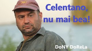 Celentano nu mai bea  DoNY DoReLa🎧 [upl. by Anyg]