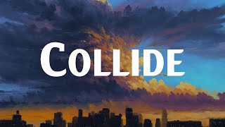 Collide  Justine Skye Tyga Lyrics [upl. by Anuayek]