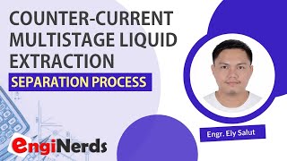 COUNTERCURRENT MULTISTAGE LIQUIDLIQUID EXTRACTION  SEPARATION PROCESS [upl. by Rebane]